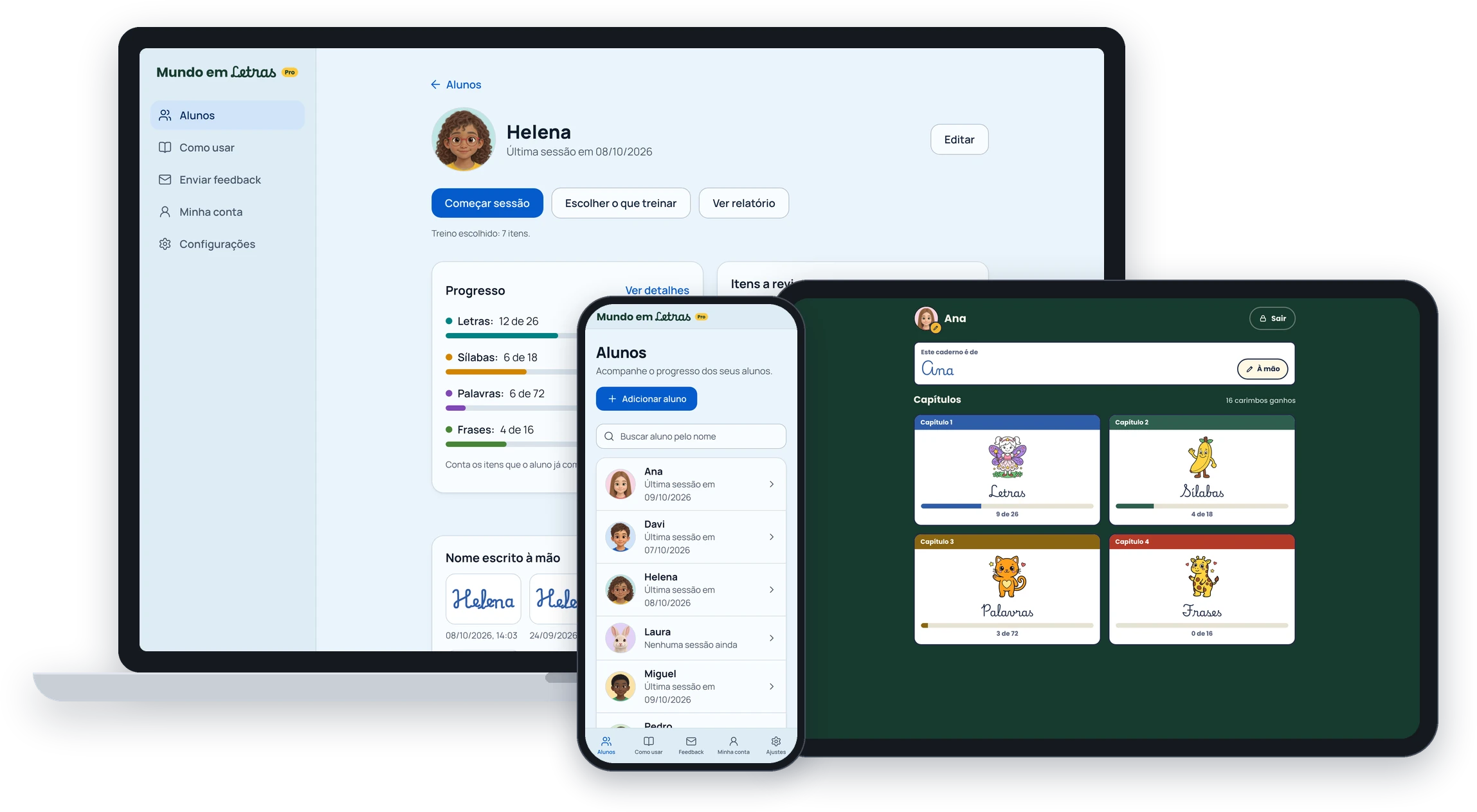 O app no computador, no celular e no tablet.